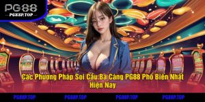 Các Phương Pháp Soi Cầu Ba Càng PG88 Phổ Biến Nhất Hiện Nay