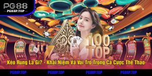 Kèo Rung Là Gì - Khái Niệm Và Vai Trò Trong Cá Cược Thể Thao